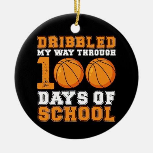 Dribbelde mijn weg door 100 dagen schoolbasketbal keramisch ornament (Voorkant)