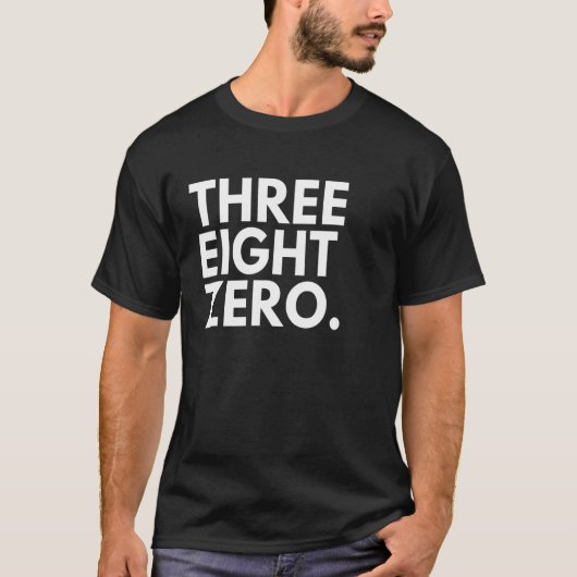 DRIE ACHT ZERO Area Code 380 Columbus OH Ohio US T-shirt (Voorkant)