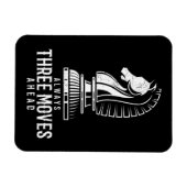 Drie bewegingen voor ik schaak Matt Game Chess Pie Magneet (Horizontaal)