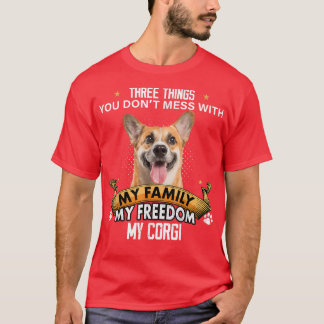 Drie dingen die je met Corgi-Hondenliefhebbers afg T-shirt