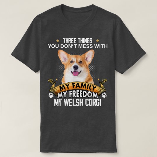 Drie dingen die je mist met Welsh Corgi Dog. T-shirt (Design voorkant)