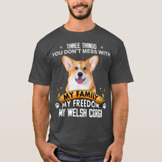 Drie dingen die je mist met Welsh Corgi Dog. T-shirt