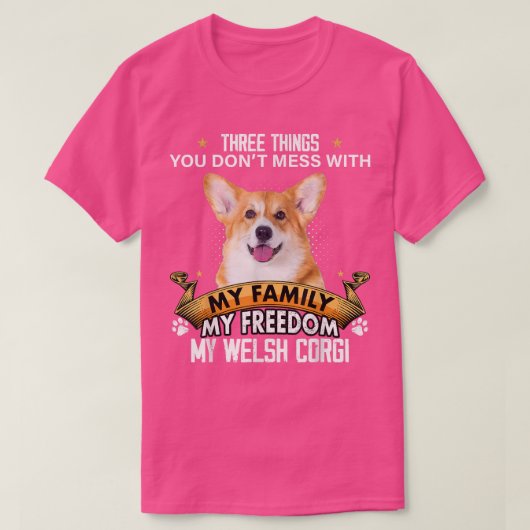 Drie dingen die je mist met Welsh Corgi Dog. T-shirt (Design voorkant)