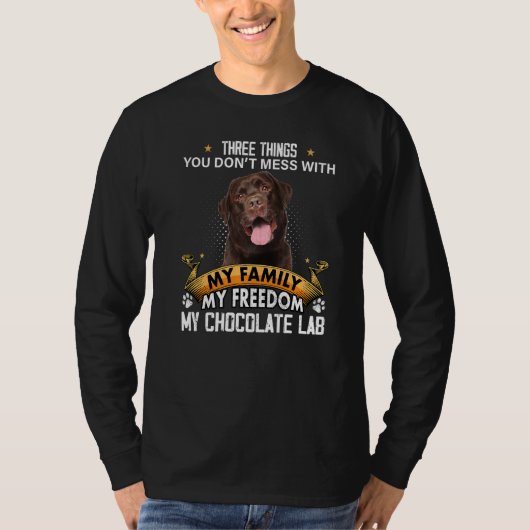 Drie dingen die je niet meemaakt met Chocolate Lab T-shirt (Voorkant)