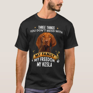 Drie dingen die je niet meemaakt met Vizsla Dog T-shirt
