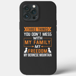 Drie dingen die je niet met mijn Bernese hond hebt Case-Mate iPhone Case