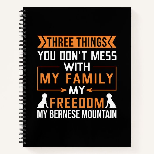 Drie dingen die je niet met mijn Bernese hond hebt Notitieboek (Voorkant)