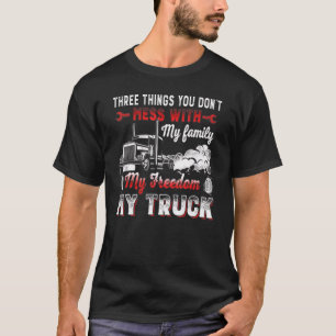 Drie dingen die je niet met m'n familie maakt. t-shirt