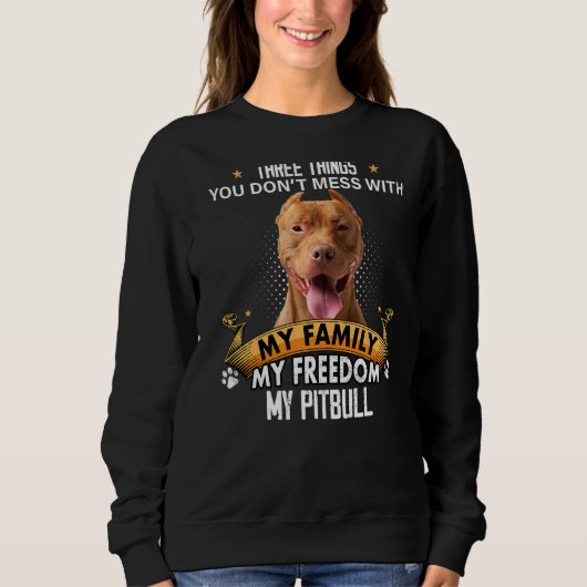 Drie dingen die je niet mist met Pitbull Dog Trui (Voorkant)