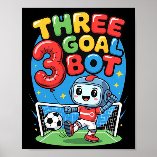 Drie doelpunten robot voetbal liefhebber 3e verjaa poster (Voorkant)