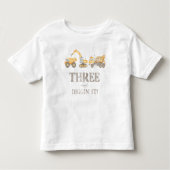 Drie en Diggin' It Bouw Verjaardag T-shirt (Voorkant)
