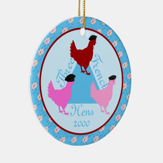 Drie Franse hennen - Aangepast jaar Keramisch Ornament (Rechts)