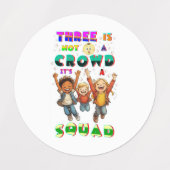 Drie Is Geen Menigte Het Is Een Squad Labels (Design 1)