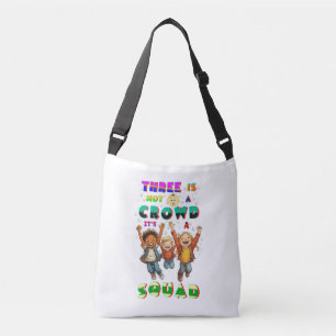 Drie Is Geen Menigte Het Is Een Troep Crossbody Tas