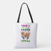 Drie Is Geen Menigte Het Is Een Troep Tote Bag (Achterkant)