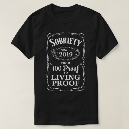 Drie jaar Sober 3 jaar AA Sobriety Living Proof T-shirt (Design voorkant)