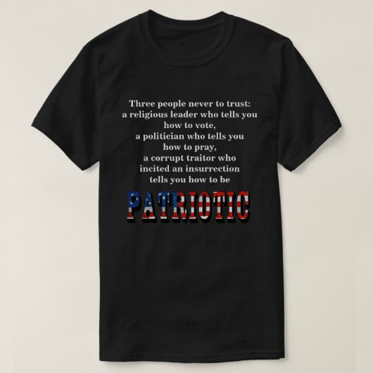 Drie mensen om nooit te vertrouwen: T-Shirt (Design voorkant)