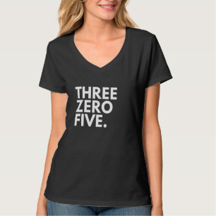 DRIE NUL VIJF Netnummer 305 Miami FL Florida USA T-shirt