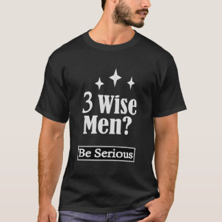 Drie wijze Mannen zijn serieuze grappige Christeli T-shirt