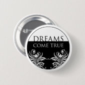 Drie woorden citaat-Dreams komen uit Ware Button (Voorkant /achterkant)