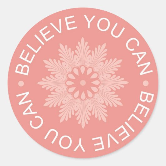 Drie woorden citaten ~Geloof je kunt~ Ronde Sticker (Voorkant)