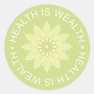 Drie Word-citaten ~Health is Wealth~ Ronde Sticker