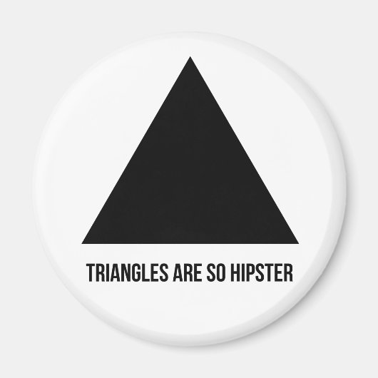 driehoeken zijn zo hipster magneet (Voorkant)
