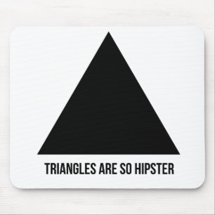 driehoeken zijn zo hipster mousepad muismat