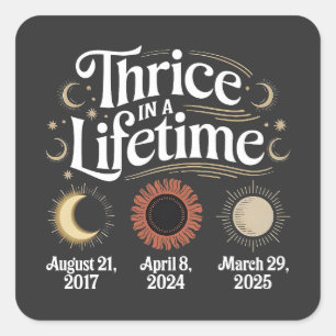 Driemaal in een leven 2025 Zonsverduistering Astro Vierkante Sticker