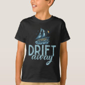 Drift Away Boating T-shirt (Voorkant)