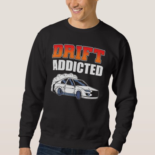 Drift Verslaafde Driftende Autoracing Trui (Voorkant)