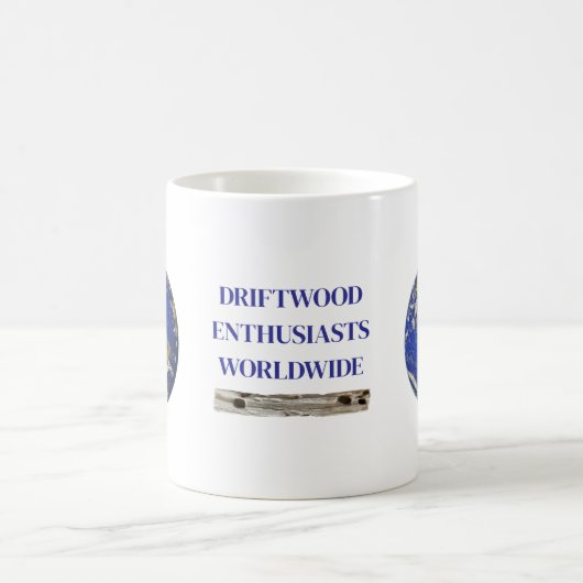 DRIFTWOOD ENTHUSIASTS WORLDWIDE. COFFEE MUG KOFFIEMOK (Center)