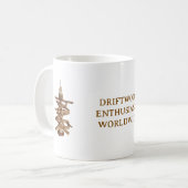DRIFTWOOD ENTHUSIASTS WORLDWIDE. WHITE MUG ite mug Koffiemok (Voorkant links)