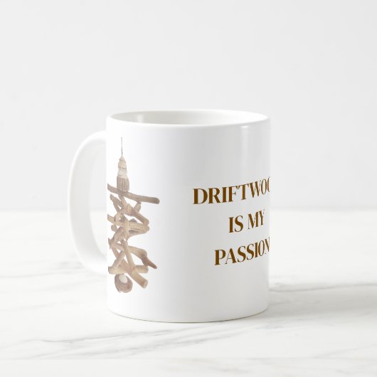 Driftwood is my passion. Coffee mug Koffiemok (Voorkant links)