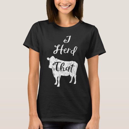 Drijf Die Koe Rond Boeren T-shirt (Voorkant)
