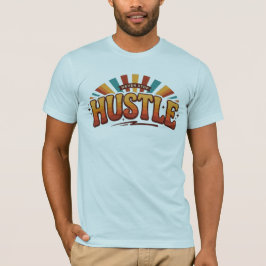 Drijven Rijen Succes Dagelijkse Ambitie Werk Ethie T-shirt