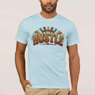 Drijven Rijen Succes Dagelijkse Ambitie Werk Ethie T-shirt