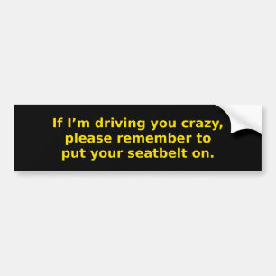 Drijvende u gek Seatbelt Bumpersticker