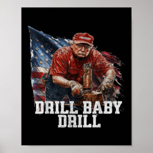 Drill Baby Drill Amerikaans 2025 Trump President Poster