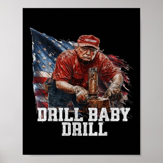 Drill Baby Drill Amerikaans 2025 Trump President Poster (Voorkant)