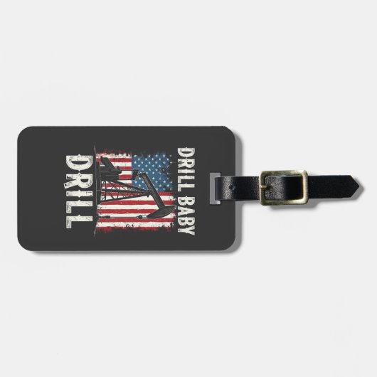 Drill Baby Drill Amerikaanse Trump Energie Economi Bagagelabel (Voorkant horizontaal)