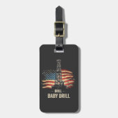 Drill Baby Drill Amerikaanse Trump Energie Economi Bagagelabel (Voorkant verticaal)