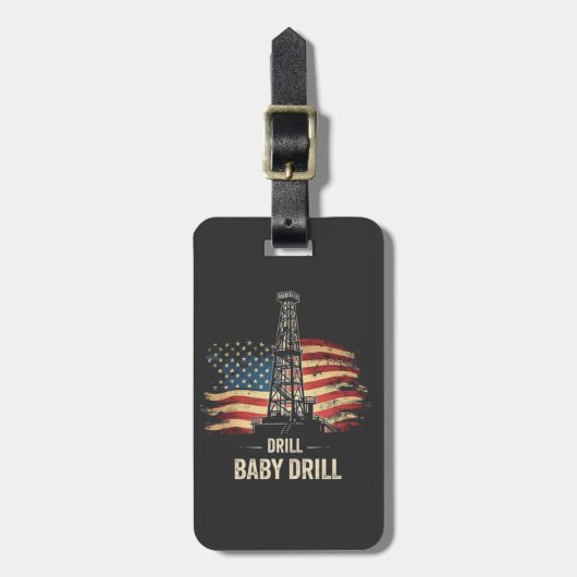 Drill Baby Drill Amerikaanse Trump Energie Economi Bagagelabel (Voorkant verticaal)