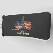 Drill Baby Drill Amerikaanse Trump Energie Economi Golfheadcover (Voorkant)