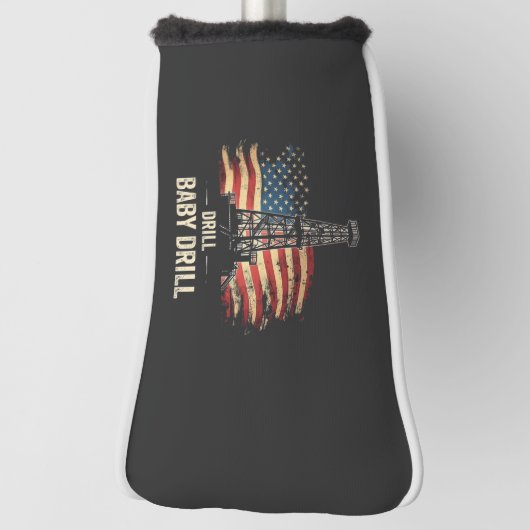 Drill Baby Drill Amerikaanse Trump Energie Economi Golfheadcover (Draai 90)