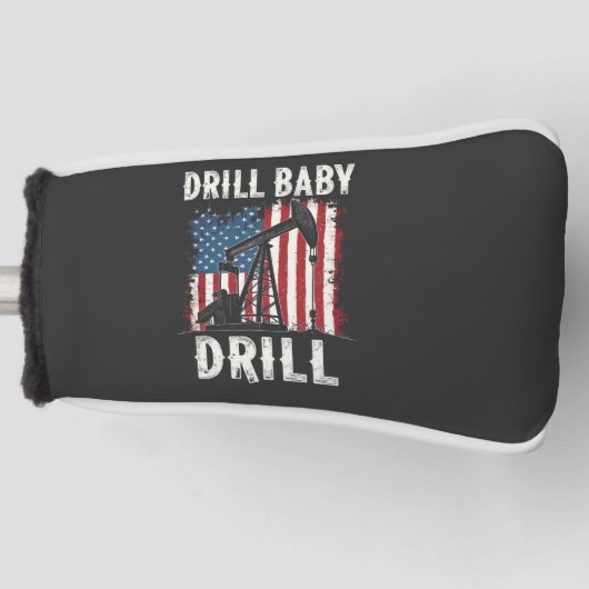 Drill Baby Drill Amerikaanse Trump Energie Economi Golfheadcover (Voorkant)