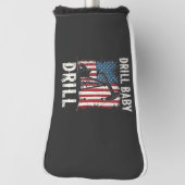 Drill Baby Drill Amerikaanse Trump Energie Economi Golfheadcover (Draai 90)