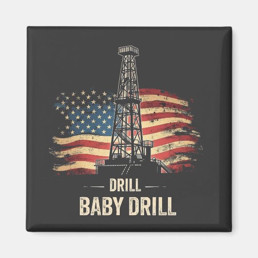 Drill Baby Drill Amerikaanse Trump Energie Economi Magneet (Voorkant)