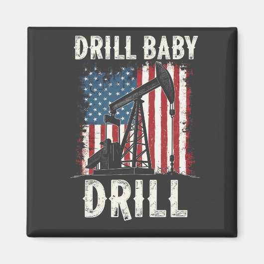 Drill Baby Drill Amerikaanse Trump Energie Economi Magneet (Voorkant)
