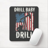 Drill Baby Drill Amerikaanse Trump Energie Economi Muismat (Met muis)